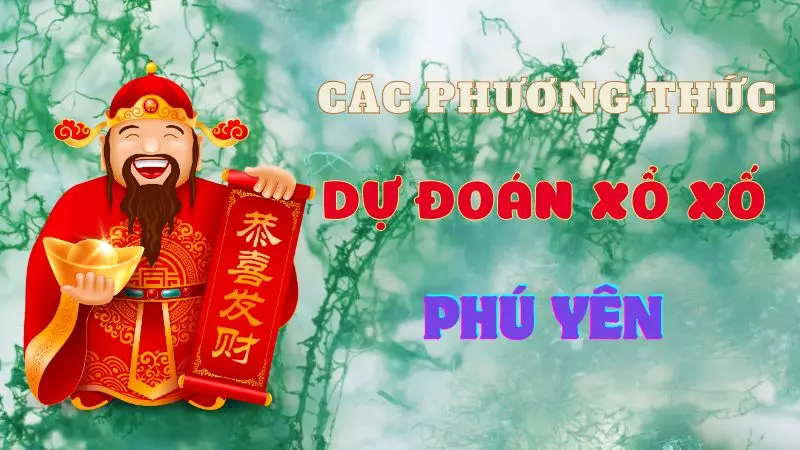 Bật mí các phương thức dự đoán xổ số Phú Yên trực tuyến